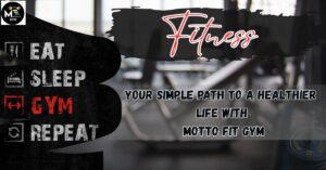 Fitness with Motto Fit Gym